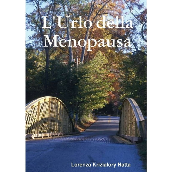 L'Urlo della Menopausa, (Paperback)