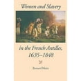 thumbnail image 2 of Blacks in the Diaspora (Paperback) Women and Slavery in the French Antilles, 1635-1848, (Paperback), 2 of 4