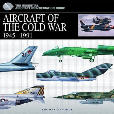 Pre-Owned Aircraft of the Cold War: 1945-1991 (The Essential Aircraft Identification Guide) (Hardcover) 1906626642 9781906626648