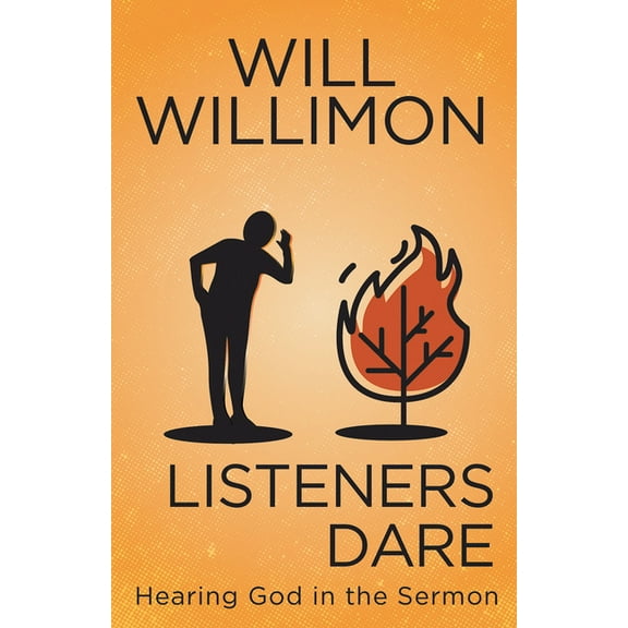 Listeners Dare: Hearing God in the Sermon, (Paperback)