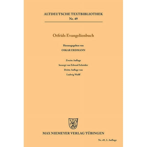 Altdeutsche Textbibliothek Evangelienbuch, Book 49, (Paperback)
