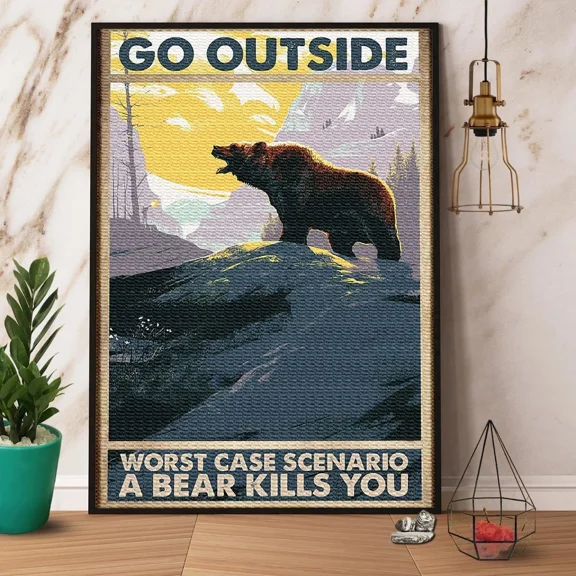 Poster Go Outside Worst Case Scenario A Kills You Wal- UNFRAMED Poster Prints, Wall Art For Home Decor Or Office - Great Gift Idea For Friends & Family, 8x12
