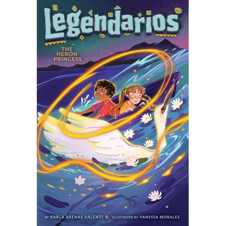 Legendarios The Heron Princess, Book 4, (Hardcover)