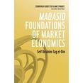 thumbnail image 2 of Edinburgh Guides to Islamic Finance Maqasid Foundations of Market Economics, (Paperback), 2 of 3