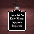 thumbnail image 2 of Keep Out No Entry Without Equipment Inspection BLACK Aluminum Composite Sign 20''x24'', 2 of 9