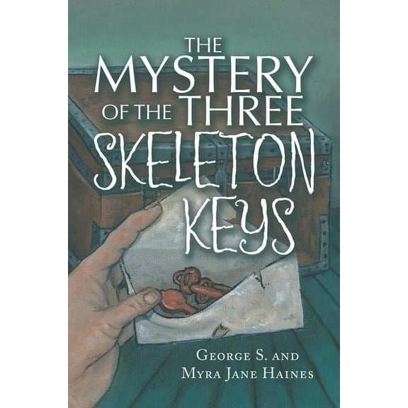 The Mystery of the Three Skeleton Keys (Paperback)