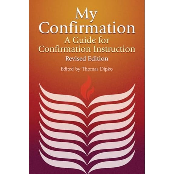 Pre-Owned My Confirmation: A Guide for Confirmation Instruction, Revised and Updated (Paperback) 0829809910 9780829809916