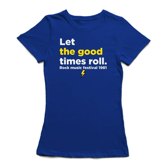 "Let The Good Times Roll. Rock Music Festival 1981" Women Royal Blue T-Shirt, Female x-Large