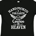 thumbnail image 4 of Inktastic Handpicked for Earth by My Cousin in Heaven with Angel Wings Boys or Girls Toddler T-Shirt, 4 of 5