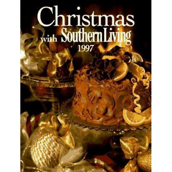 Pre-Owned Christmas With Southern Living 1997 (Hardcover) 084871556X 9780848715564