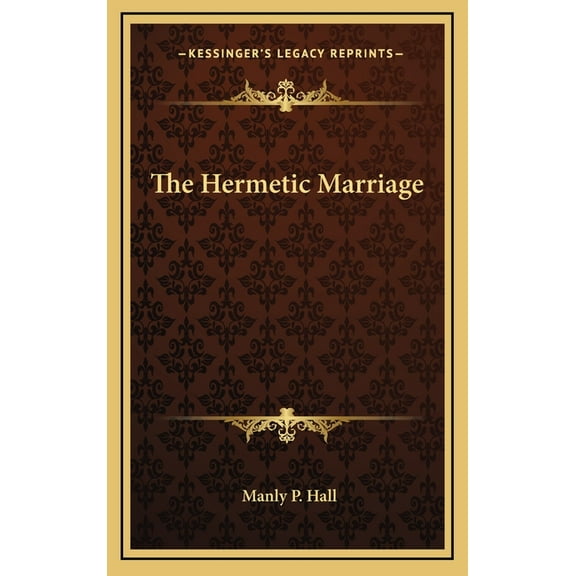 The Hermetic Marriage, (Hardcover)