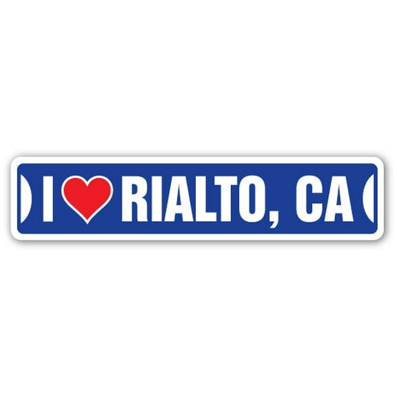 I LOVE RIALTO CALIFORNIA Street Sign ca city state us wall road décor gift