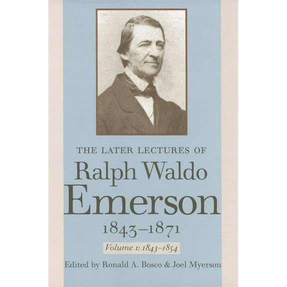 The Later Lectures of Ralph Waldo Emerson, 1843-1871, (Paperback)