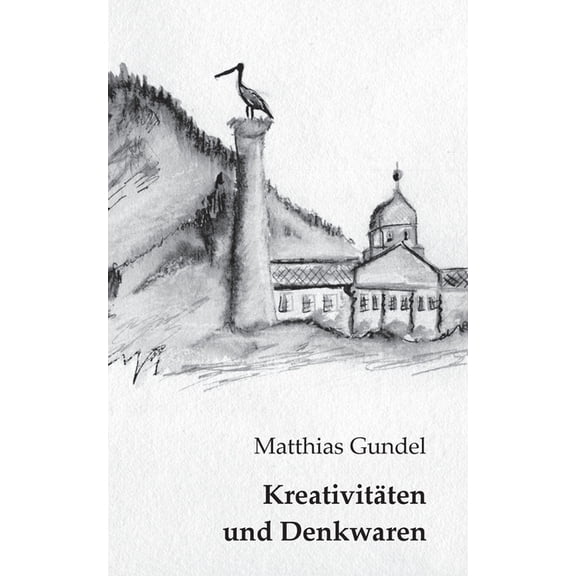 Kreativitäten und Denkwaren: Spontanliteratur, (Paperback)