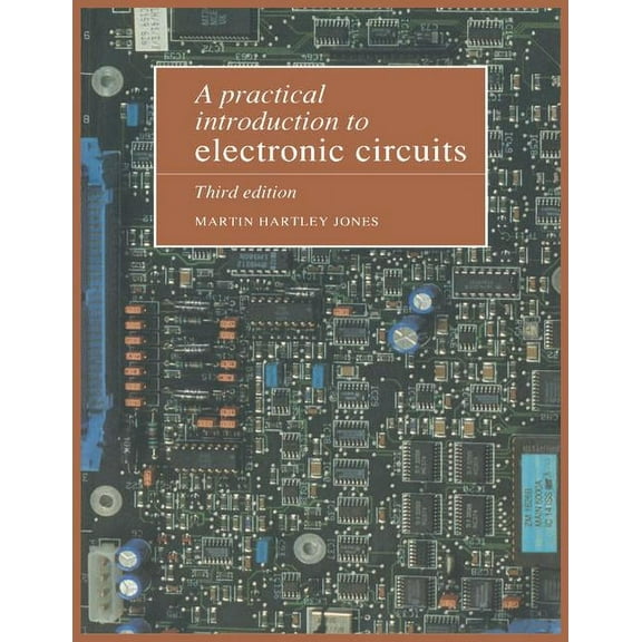 A Practical Introduction to Electronic Circuits, (Paperback)