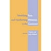 Identifying Race and Transforming Whiteness in the Classroom : Fourth Printing, Used [Paperback]