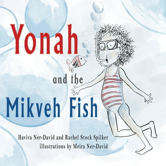 Yonah and the Mikveh Fish, (Paperback)