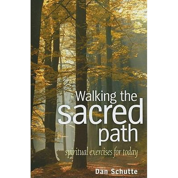 Pre-Owned Walking the Sacred Path: Spiritual Exercises for Today (Paperback) 1585957356 9781585957354