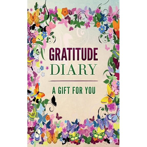Gratitude Diary: A Gift for You, (Hardcover)
