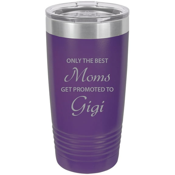 Only the Best Moms Get Promoted to Gigi Stainless Steel Engraved Insulated Tumbler 20 Oz Travel Coffee Mug, Purple