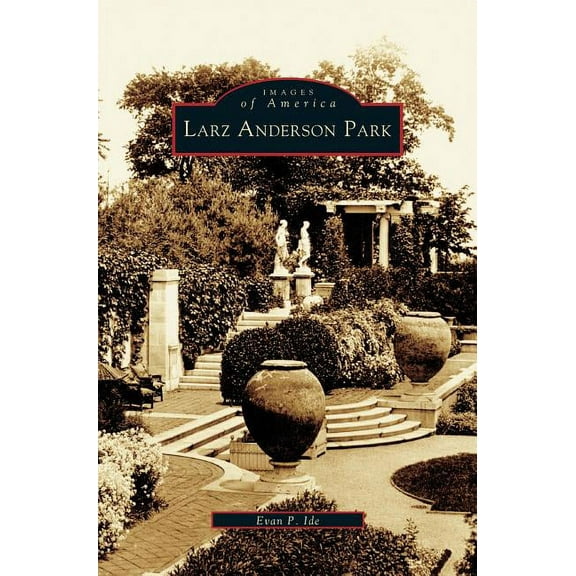 Larz Anderson Park (Hardcover)