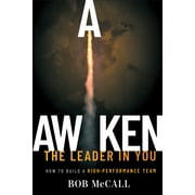 Awaken The Leader In You : How To Build A High-Performance Team (Paperback)