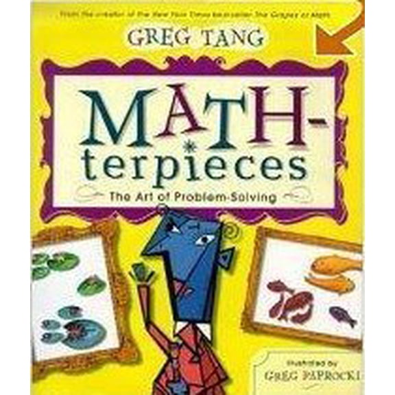 Pre-Owned Math-terpieces: The Art of Problem-Solving, 9780439560900, 043956090X, Paperback,