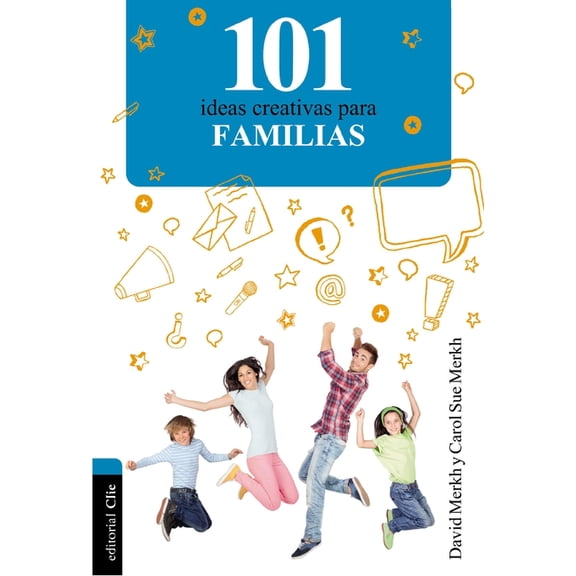 101 Ideas 101 Ideas Creativas Para La Familia, (Paperback)