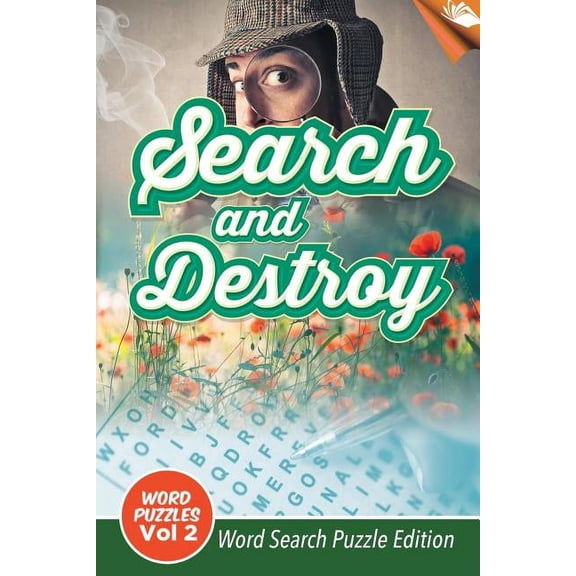 Search and Destroy Word Puzzles Vol 2: Word Search Puzzle Edition (Paperback)