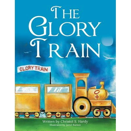 Glory Train - The Glory Train
