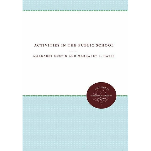 Activities in the Public School, (Paperback)