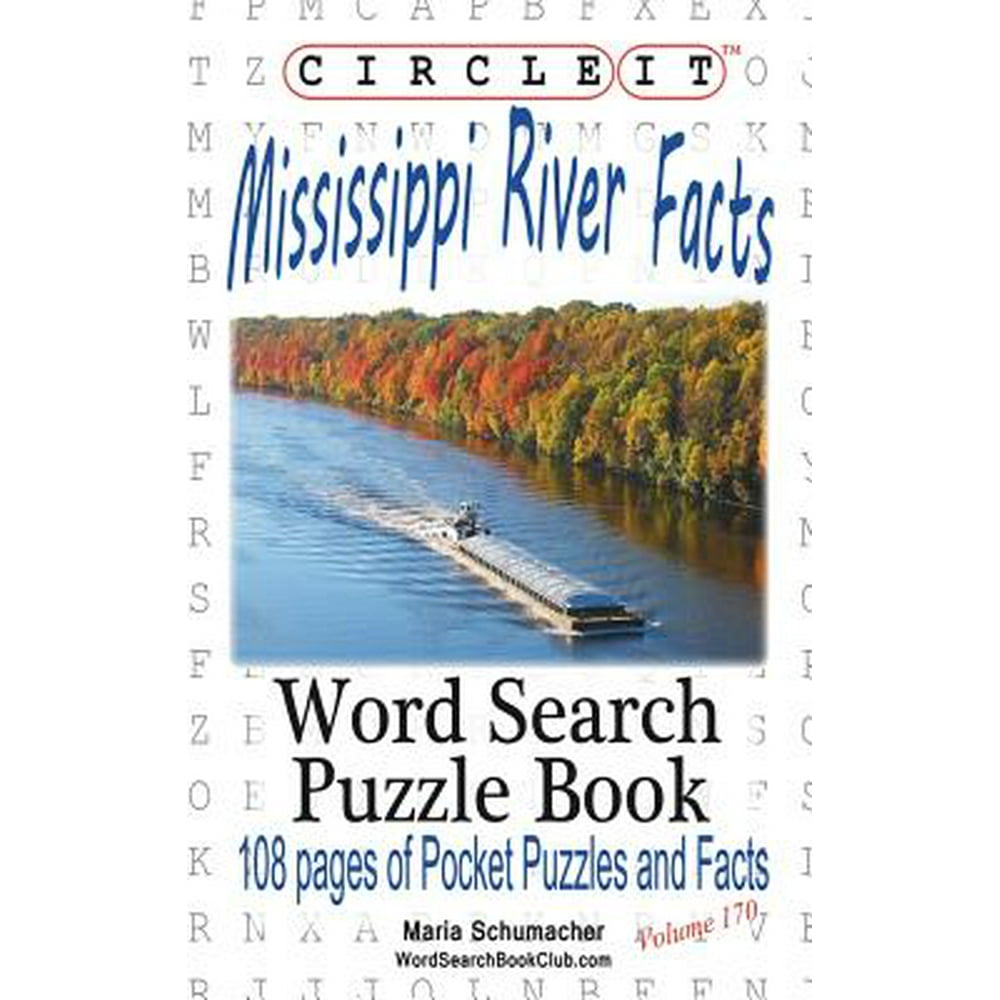 Mississippi River To The Mississippi River Crossword Clue Circle It, Mississippi River Facts, Word Search, Puzzle Book - Walmart
