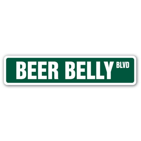 BEER BELLY Street Sign booze brew drinker brewski lover | Indoor/Outdoor | 30" Wide