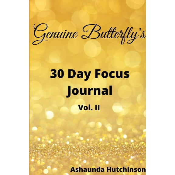 Genuine Butterfly 30 Day Focus Journal, (Paperback)