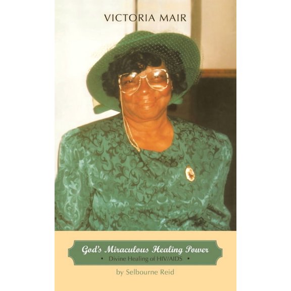 God's Miraculous Healing Power: Divine Healing of HIV/AIDS, (Paperback)