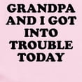 thumbnail image 2 of CafePress - Grandpa And I Got Into Trouble Body Suit - Baby Light Bodysuit, Size Newborn - 24 Months, 2 of 4