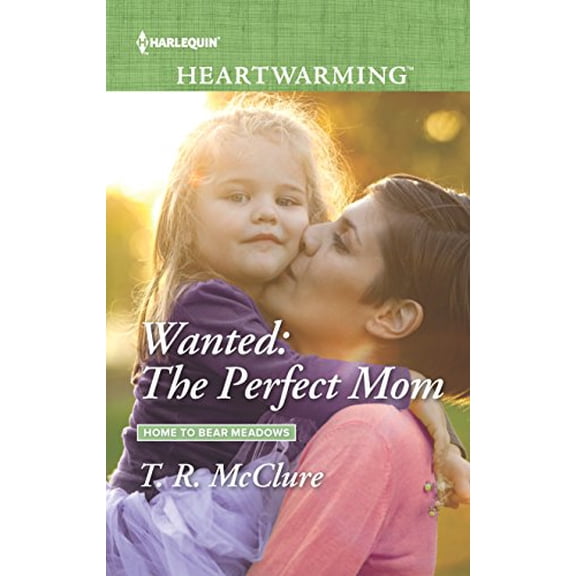 Pre-Owned Wanted: The Perfect Mom (Home to Bear Meadows, 1), 9780373367948, 0373367945, Paperback, Large type / Large print edition