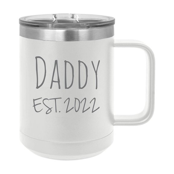 Daddy Est. 2022 Established Stainless Steel Vacuum Insulated 15 Oz Engraved Double-Walled Travel Coffee Mug with Slider Lid
