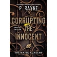 thumbnail image 2 of Corrupting the Innocent: A Dark Mafia Romance (The Mafia Academy Series, 2), 2 of 2