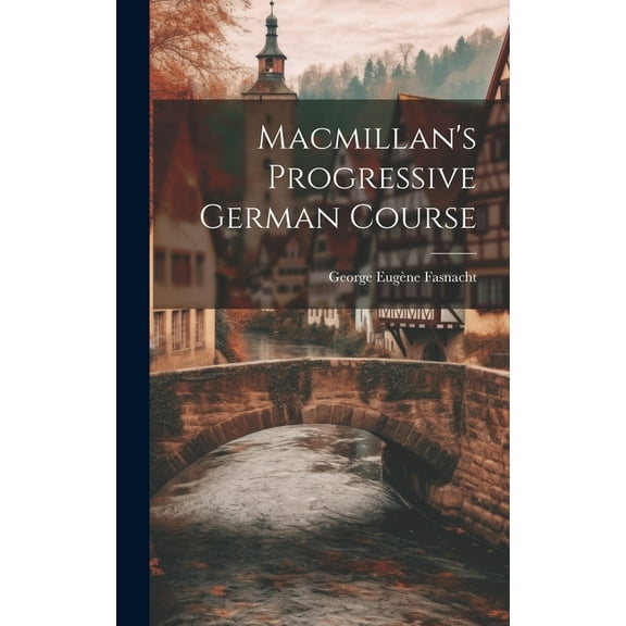 Macmillan's Progressive German Course (Hardcover)