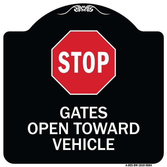 SignMission Designer Series Sign - Stop, Gates Open Toward Vehicle | Black & White 18" X 18" Heavy-Gauge Aluminum Architectural Sign | Protect Your Business & Municipality | Made in the