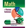Math for Pharmacy Technicians, Used [Paperback]