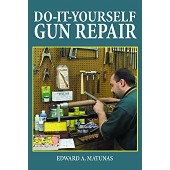 Pre-Owned Do-It-Yourself Gun Repair: Gunsmithing at Home (Paperback) 1620876965 9781620876961