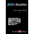 thumbnail image 2 of Jew and Gentile in the Ancient World: Attitudes and Interactions from Alexander to Justinian, (Paperback), 2 of 2