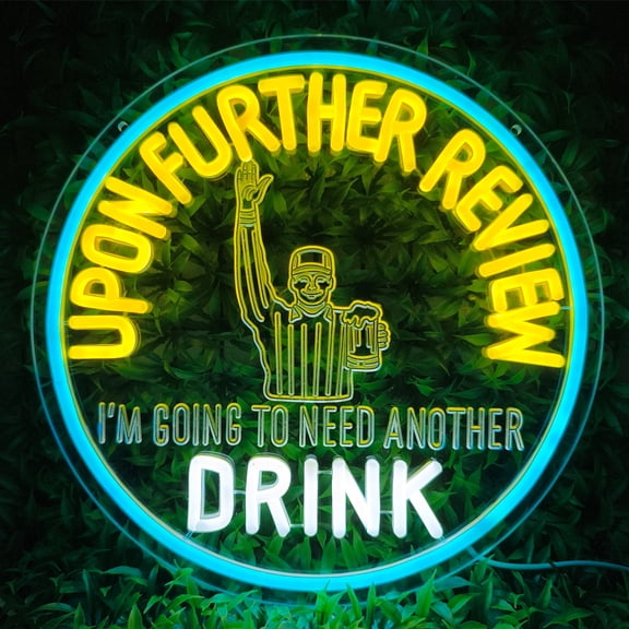 Beer Bar Neon Sign Upon Further Review I'm Going To Need Another Drink Neon Light Sign for Man Cave Garage Decor Gift
