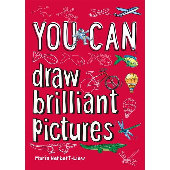 You Can: You Can Draw Brilliant Pictures (Paperback)
