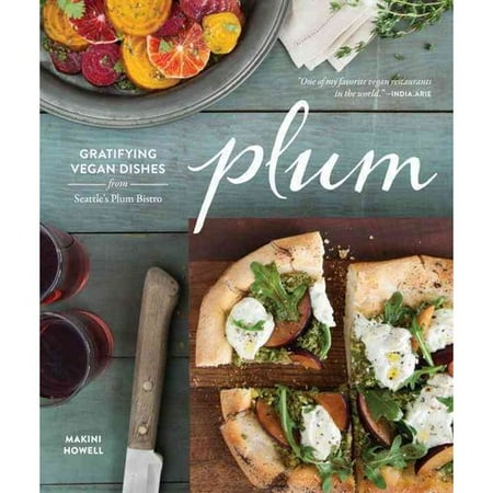 Plum: Gratifying Vegan Dishes from Seattle's Plum Bistro