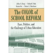 Angle View: The Color of School Reform: Race, Politics, and the Challenge of Urban Education [Paperback - Used]