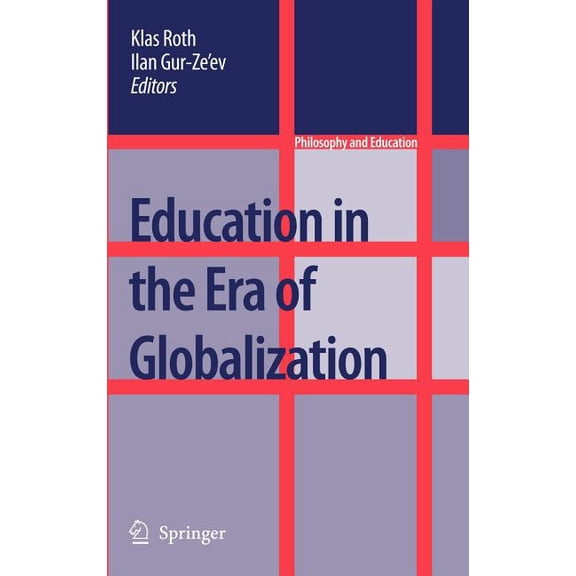 Philosophy and Education Education in the Era of Globalization, Book 16, (Hardcover)