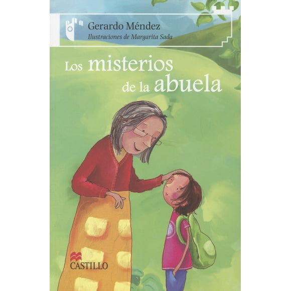 LOS MISTERIOS DE LA ABUELA EDICIONES CASTILLO GERARDO MENDEZ